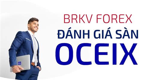 ĐÁNH GIÁ SÀN OCEIX .